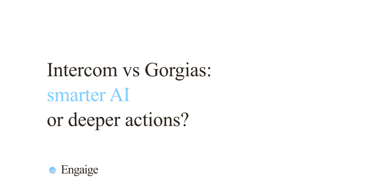 Intercom vs Gorgias: best for e-commerce in 2026?