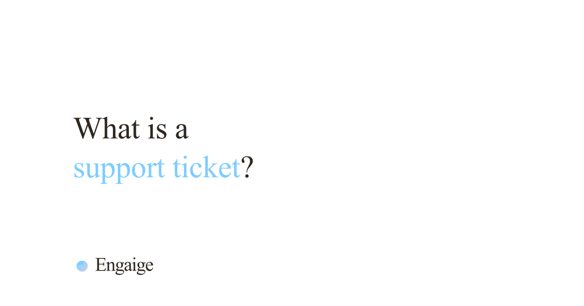 Cover card with the question: What is a support ticket?