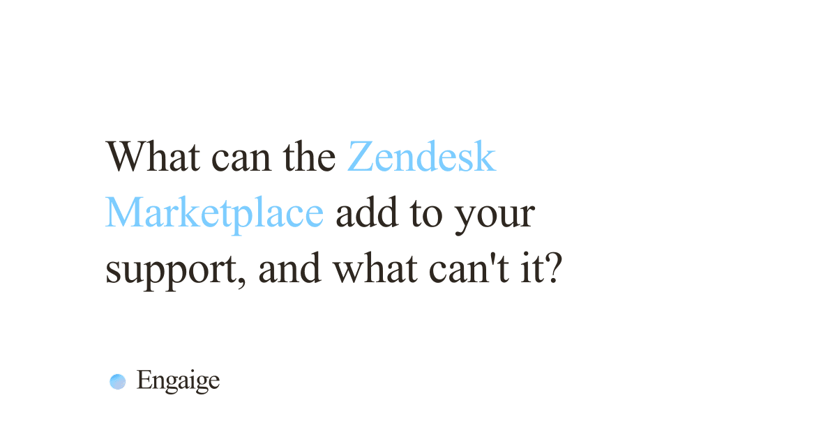 Cover card with the question: What can the Zendesk Marketplace add to your support, and what can't it?