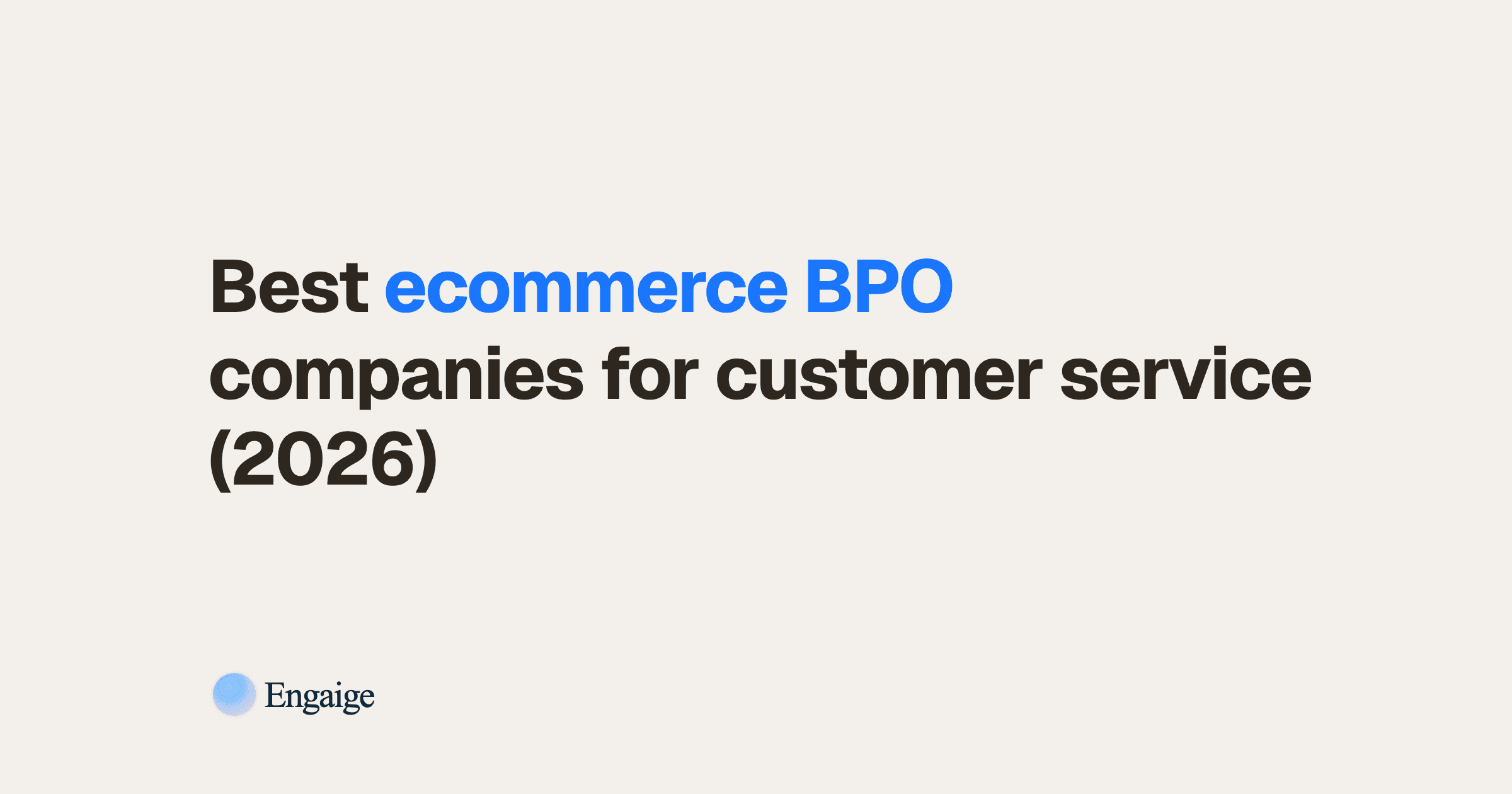 Best ecommerce BPO companies for customer service (2026)