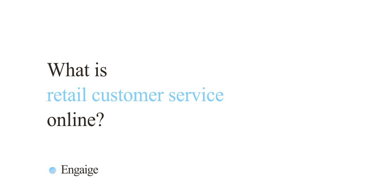 Cover card with the question: What is retail customer service online?