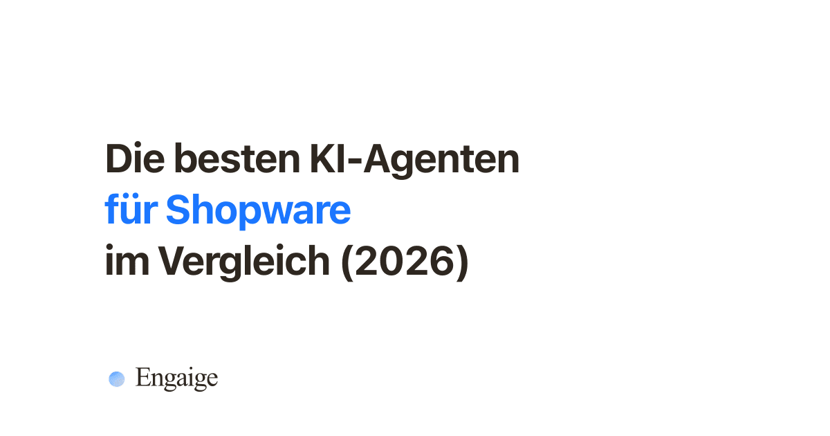 Die besten KI-Agenten und Chatbots für Shopware (2026)