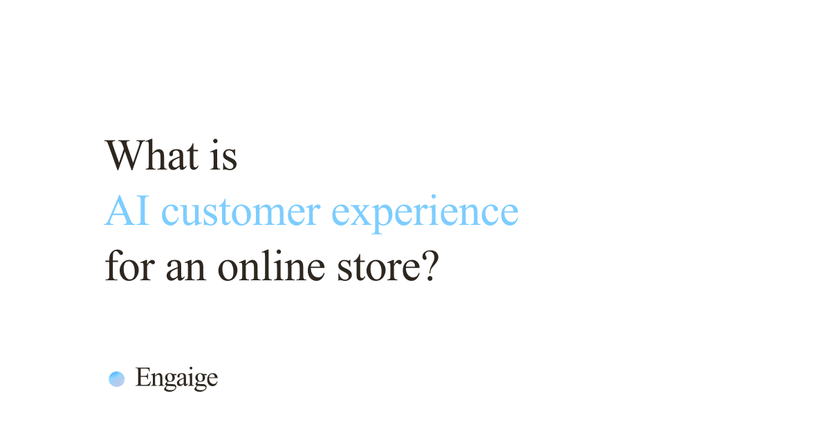 Cover card with the question: What is AI customer experience for an online store?