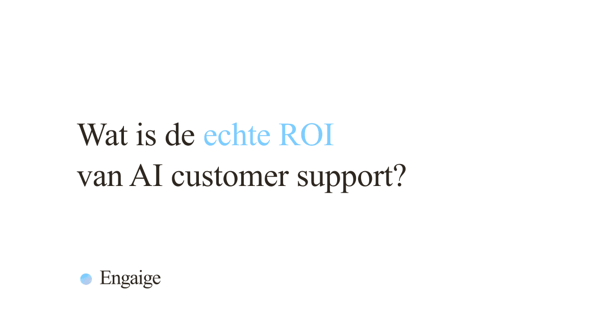 ROI van AI customer support: omzet, klanten en marge