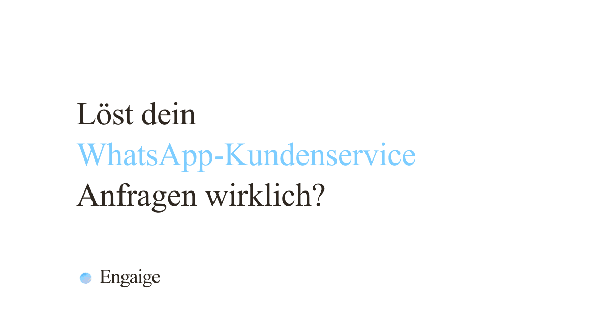 WhatsApp-Kundenservice für Onlineshops: Anfragen automatisch lösen (2026)