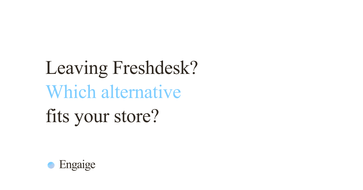 Comparison of Freshdesk alternatives for e-commerce customer support automation