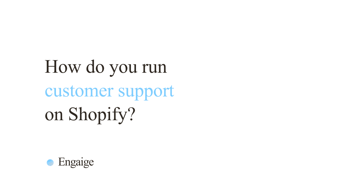 Cover card with the question: How do you run customer support on Shopify?