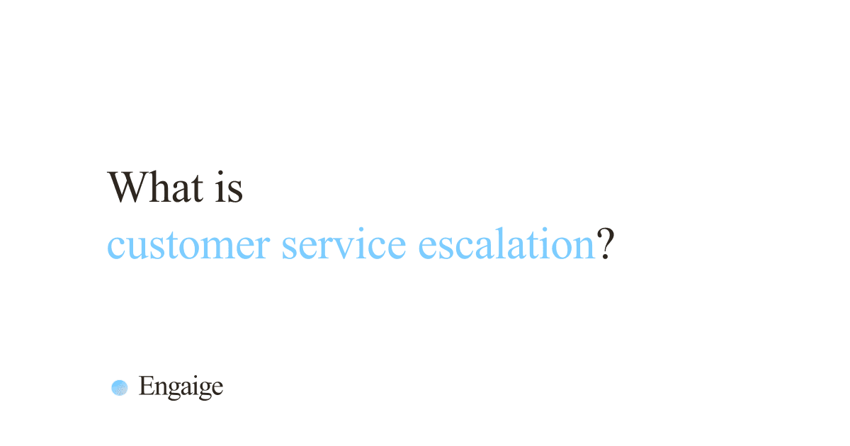 Cover card with the question: What is customer service escalation?