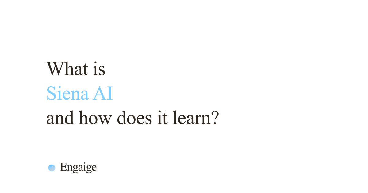 Cover card with the question: What is Siena AI and how does it learn?
