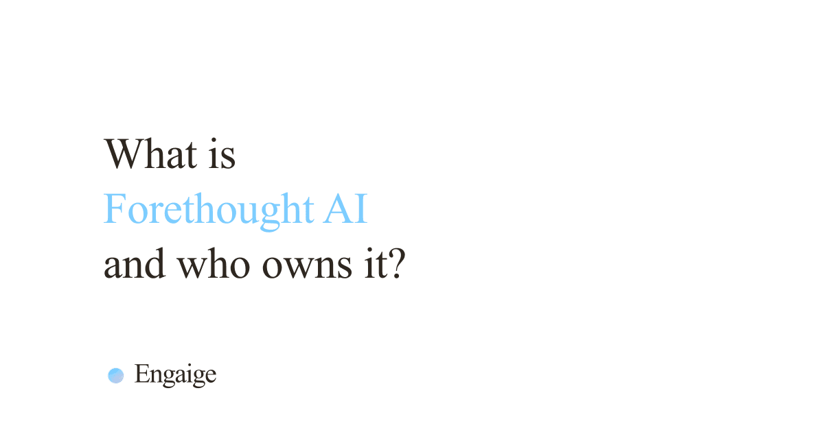 Cover card with the question: What is Forethought AI and who owns it?