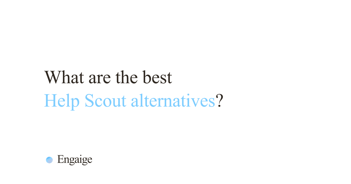 Cover card with the question: What are the best Help Scout alternatives?
