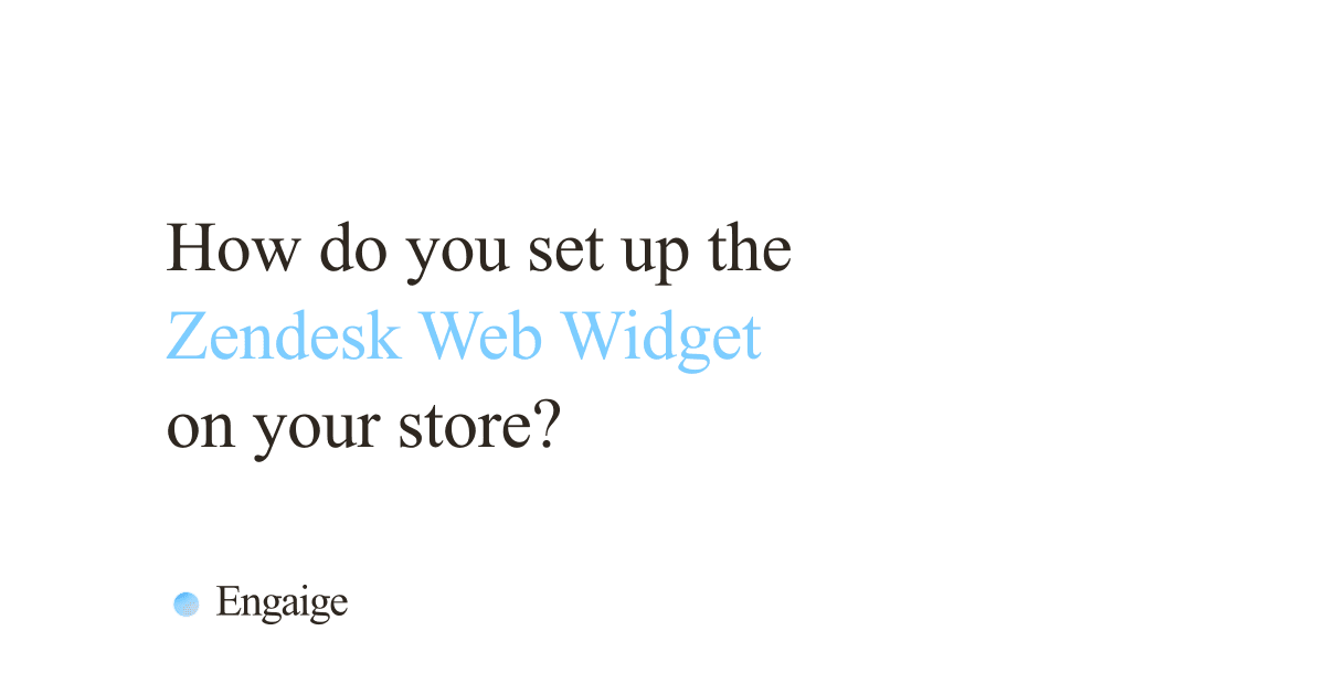 Cover card with the question: How do you set up the Zendesk Web Widget on your store?