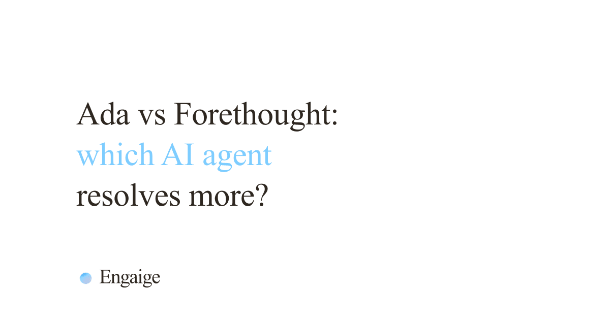 Ada vs Forethought: which is better in 2026?