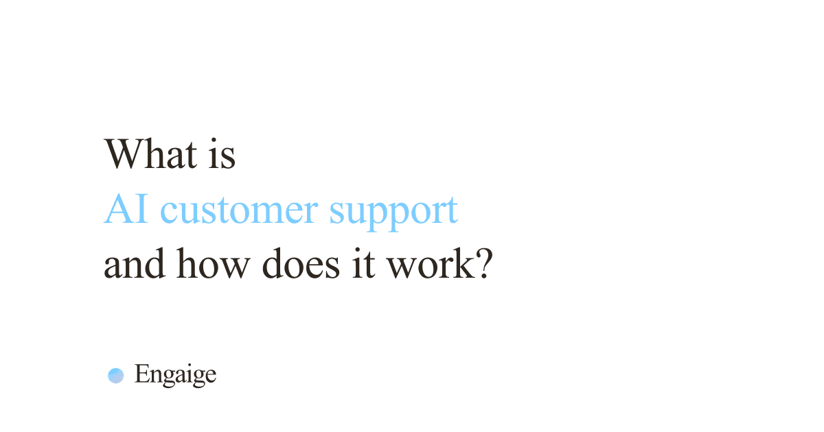 AI customer support: what it is and how it works (2026)