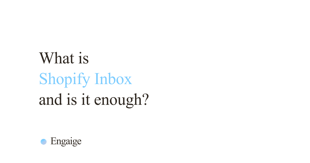 Cover card with the question: What is Shopify Inbox and is it enough?