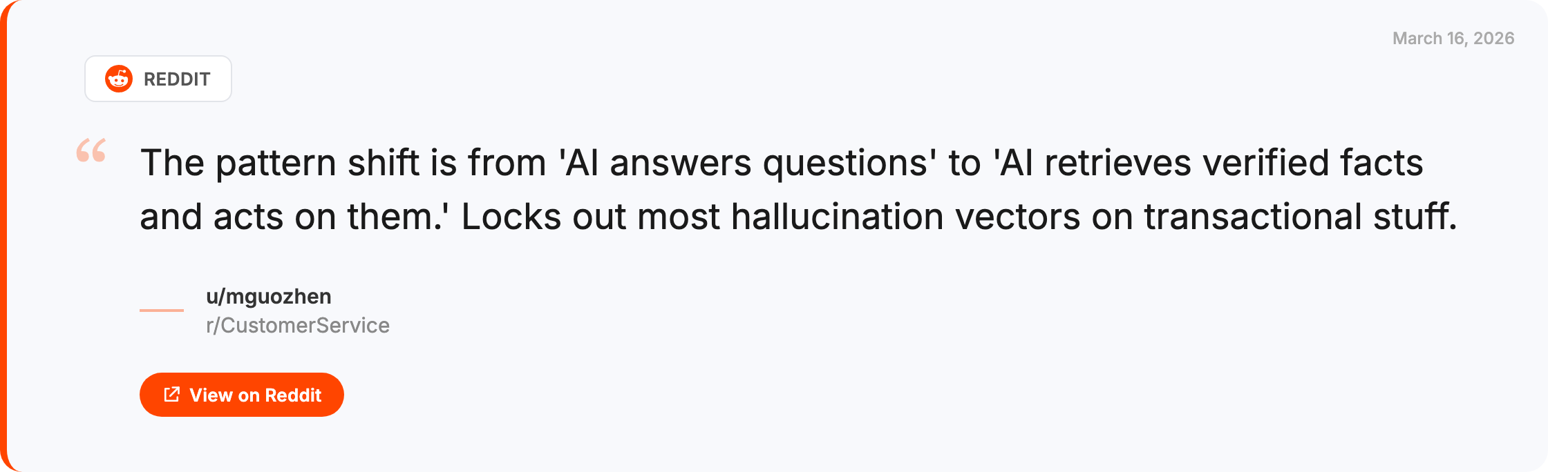 Reddit quote from r/CustomerService: AI retrieves verified facts and acts on them